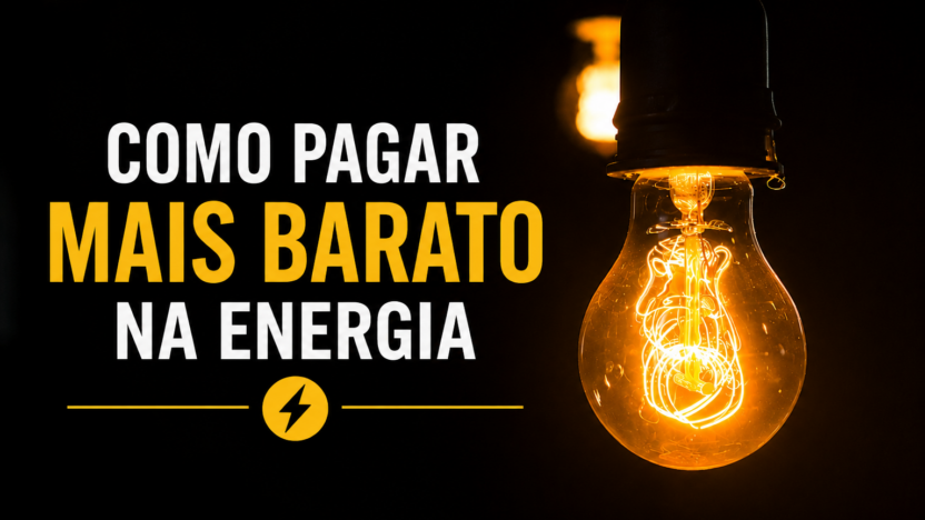 Como Pagar Mais Barato na Conta de Energia em 2026: Guia Completo com Economia Real