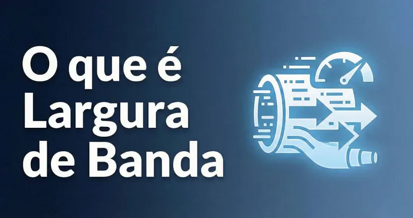 O que é largura de banda e como ela afeta sua hospedagem de sites?